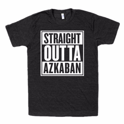 Straight Outta Azkaban (Free Shipping)
