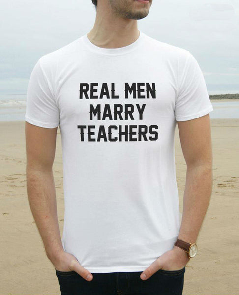 Real Men Marry Teachers