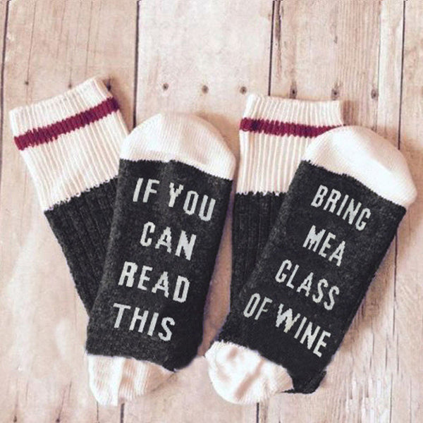 If You can read this Bring Me a glass of wine Socks